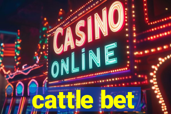 cattle bet