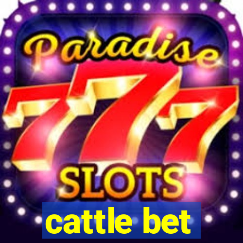 cattle bet