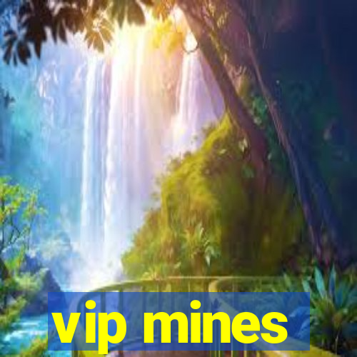 vip mines