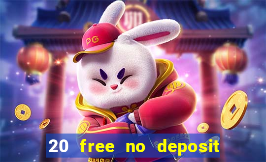 20 free no deposit casino uk 2020