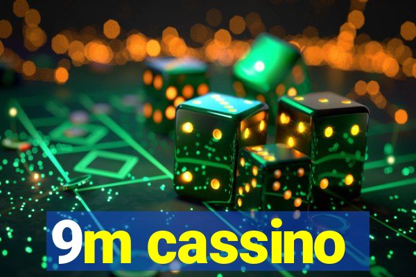 9m cassino