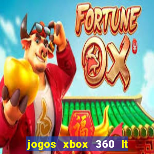 jogos xbox 360 lt 3.0 download