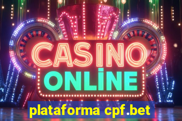 plataforma cpf.bet