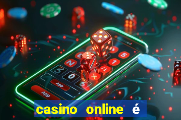 casino online é legal no brasil