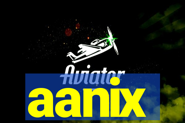 aanix