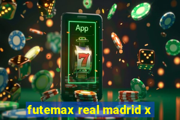 futemax real madrid x