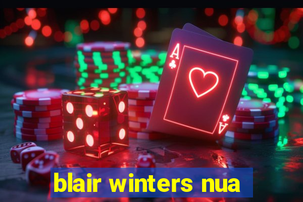 blair winters nua