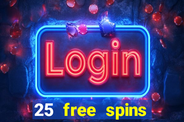 25 free spins casino no deposit