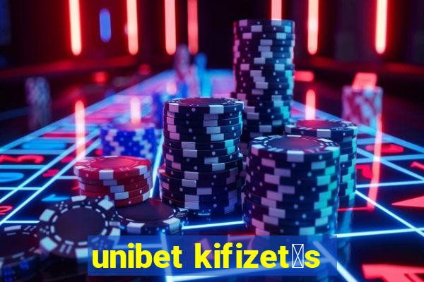 unibet kifizet茅s