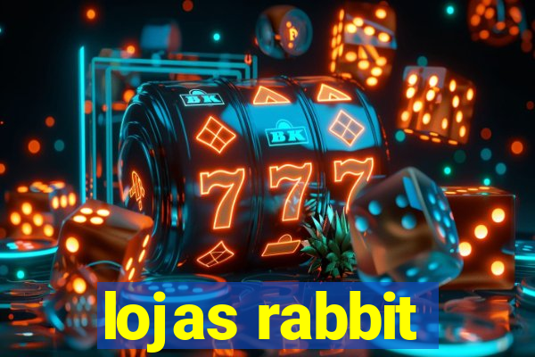 lojas rabbit