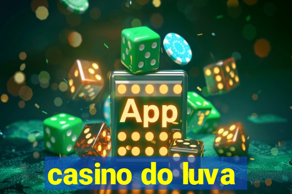 casino do luva