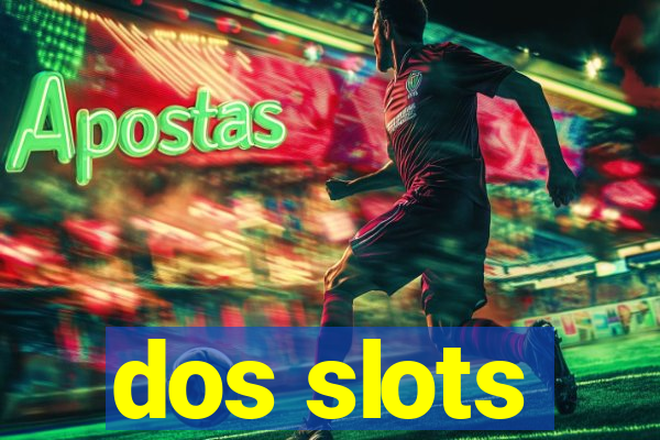 dos slots