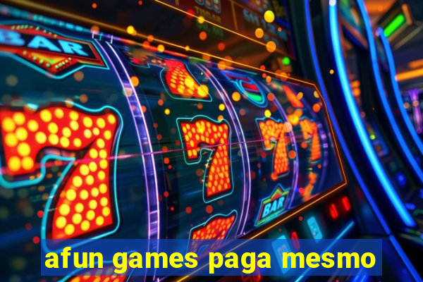 afun games paga mesmo