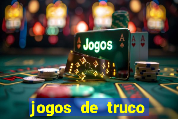 jogos de truco online valendo dinheiro