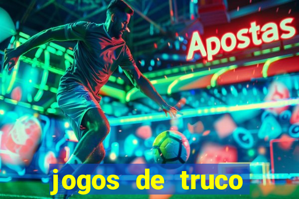 jogos de truco online valendo dinheiro