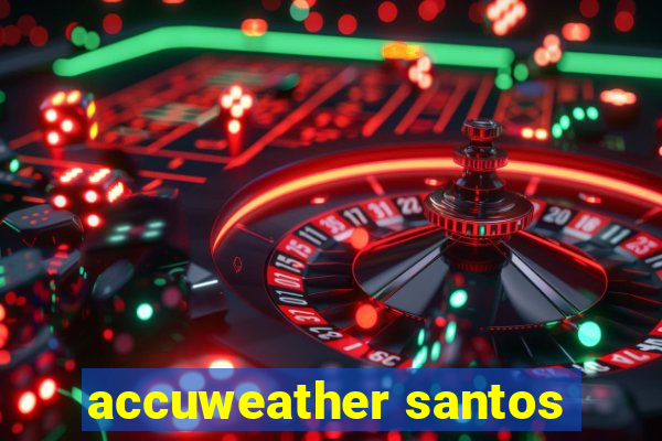 accuweather santos