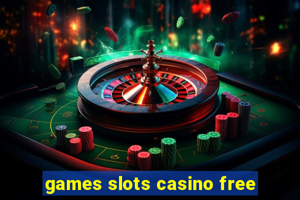 games slots casino free