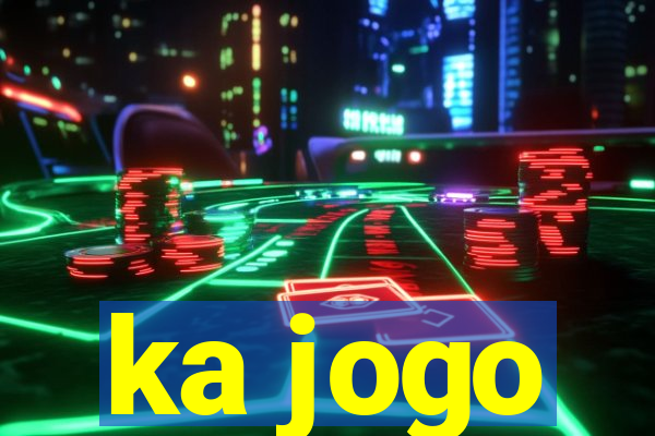 ka jogo