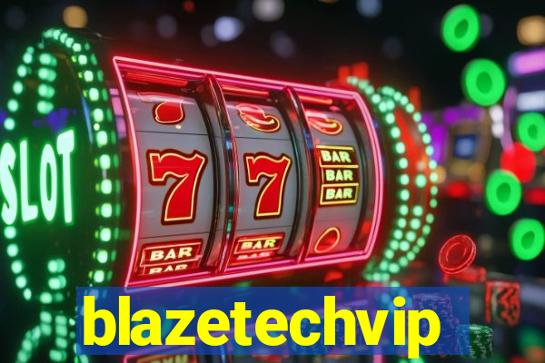 blazetechvip