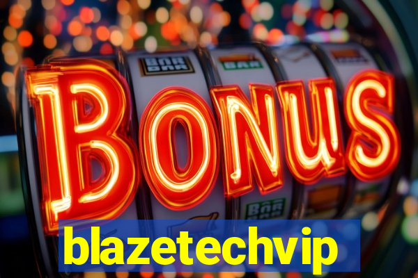 blazetechvip