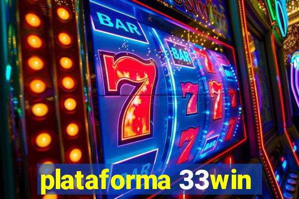 plataforma 33win