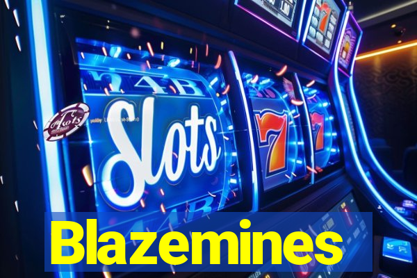 Blazemines