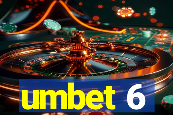 umbet 6