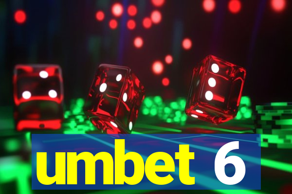 umbet 6