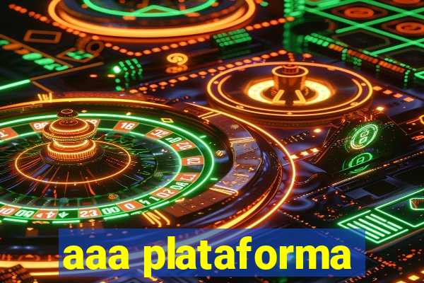 aaa plataforma