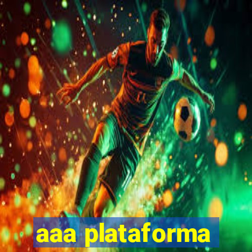 aaa plataforma