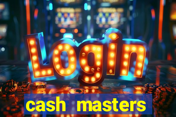 cash masters dinheiro infinito