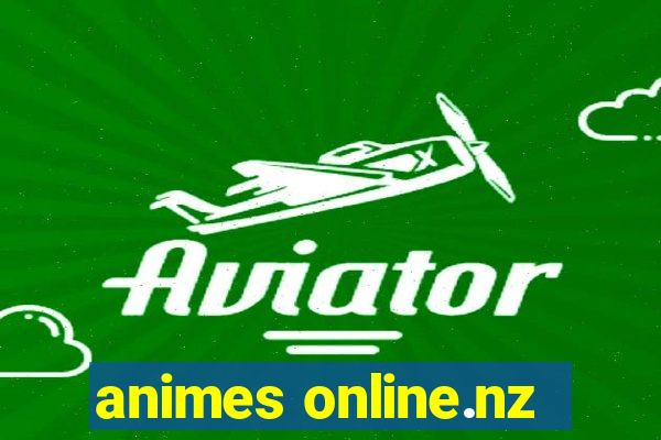 animes online.nz