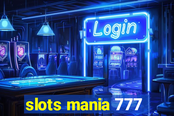 slots mania 777