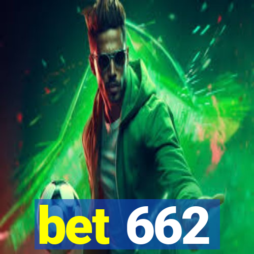 bet 662