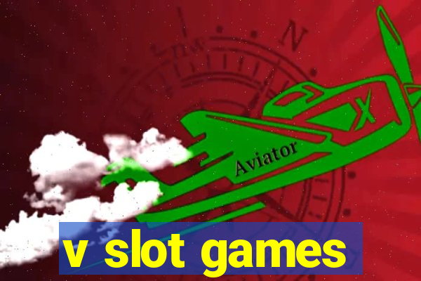 v slot games