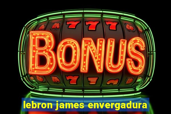 lebron james envergadura