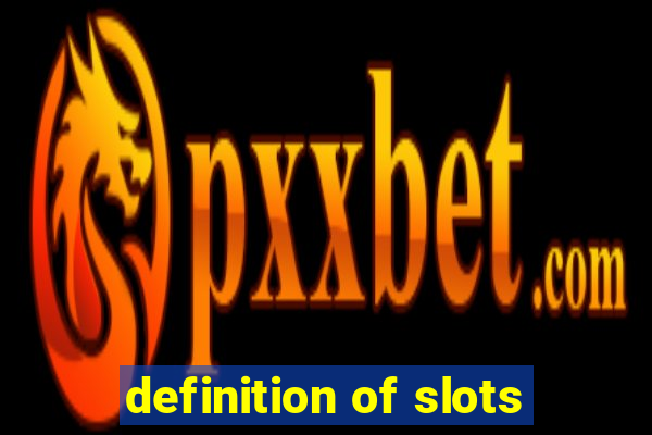 definition of slots