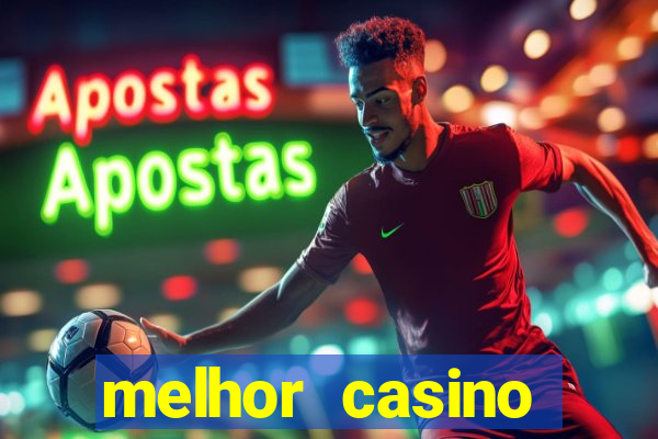 melhor casino online 2023