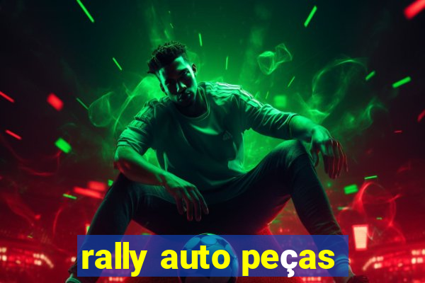 rally auto peças