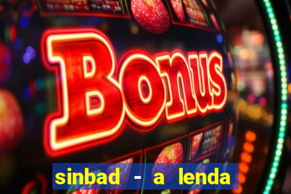 sinbad - a lenda dos sete mares superflix