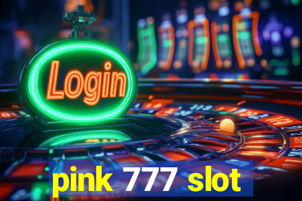 pink 777 slot