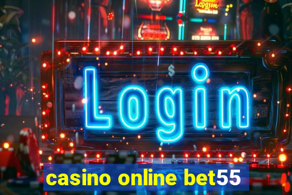 casino online bet55