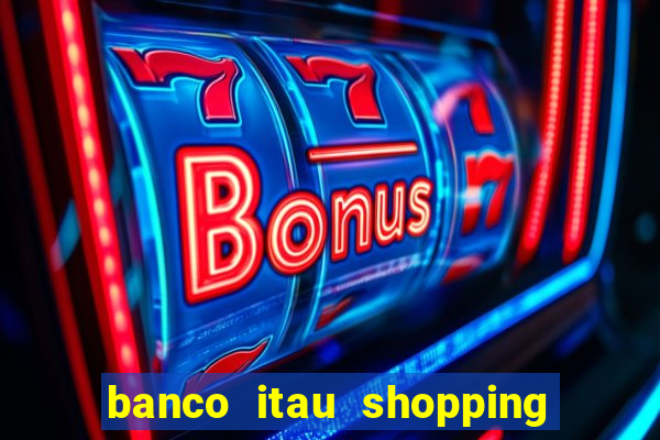 banco itau shopping da bahia