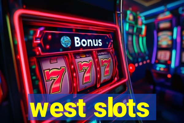 west slots