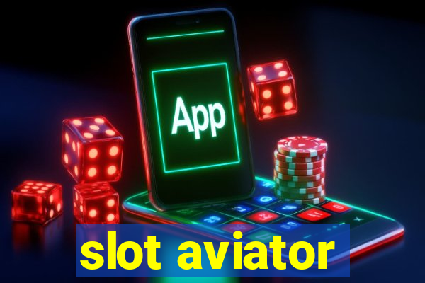 slot aviator