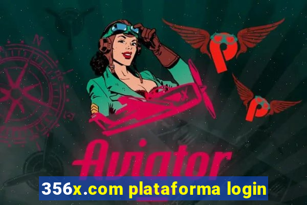 356x.com plataforma login