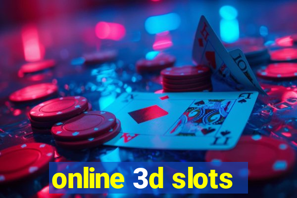 online 3d slots