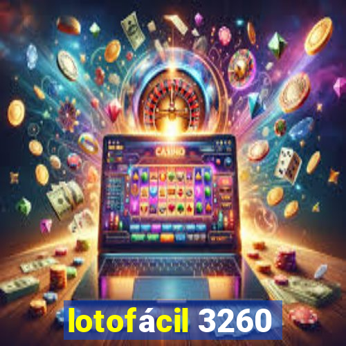 lotofácil 3260