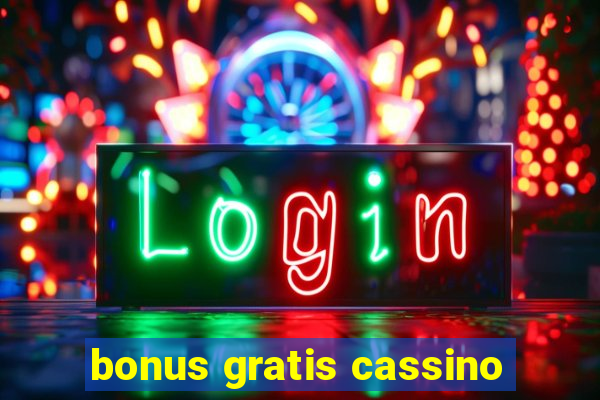 bonus gratis cassino