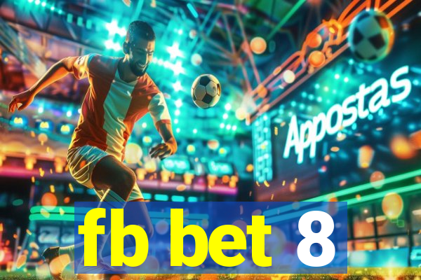 fb bet 8